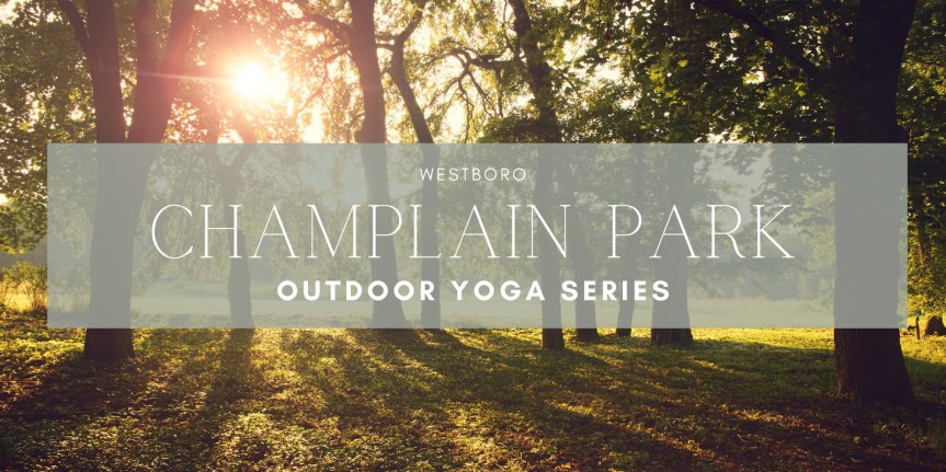 [Westboro Champlain Park Outdoor Yoga Series title]